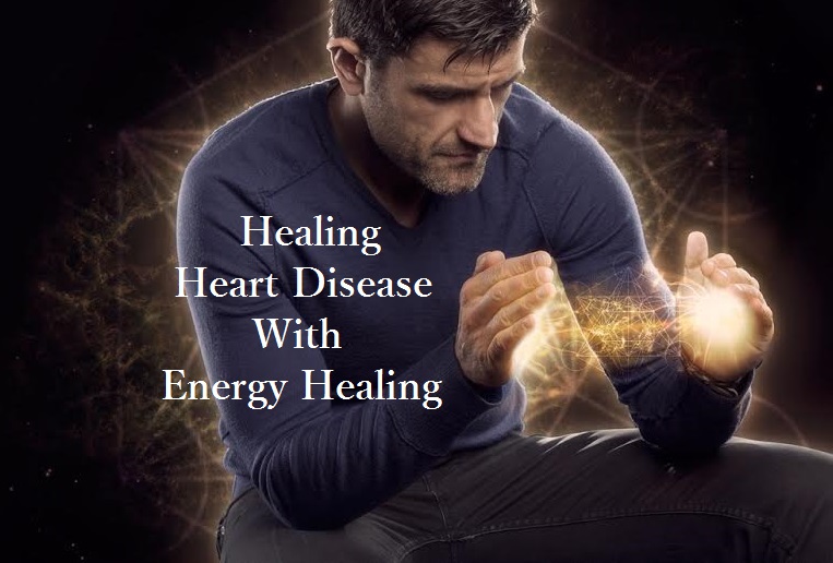 Healing Heart Disease With Energy Healing