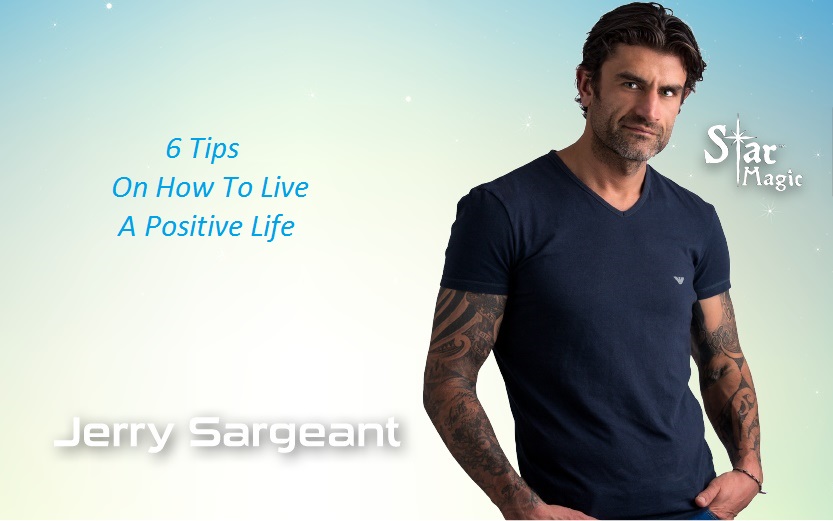 6 tips on how to live a positive life