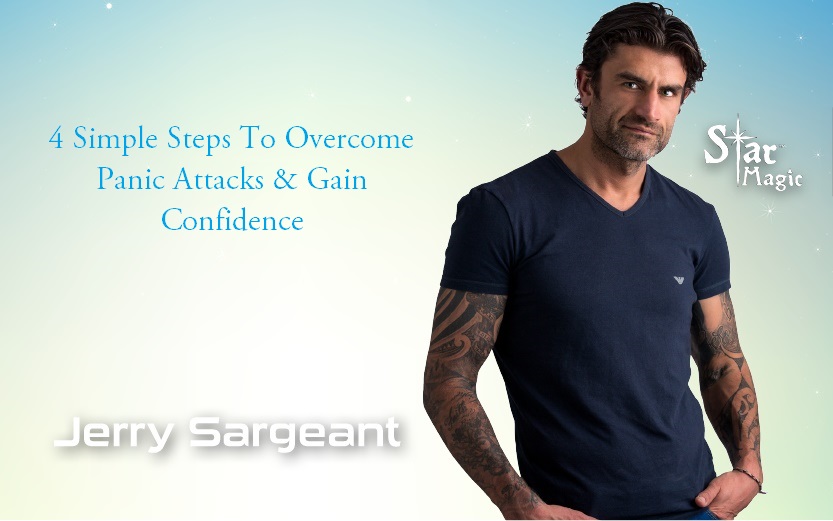 To Overcome Panic Attacks & Gain Confidence jerry sargeant