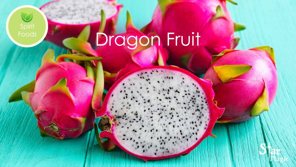 Spirit Food – Dragon Fruit - Star Magic Healing