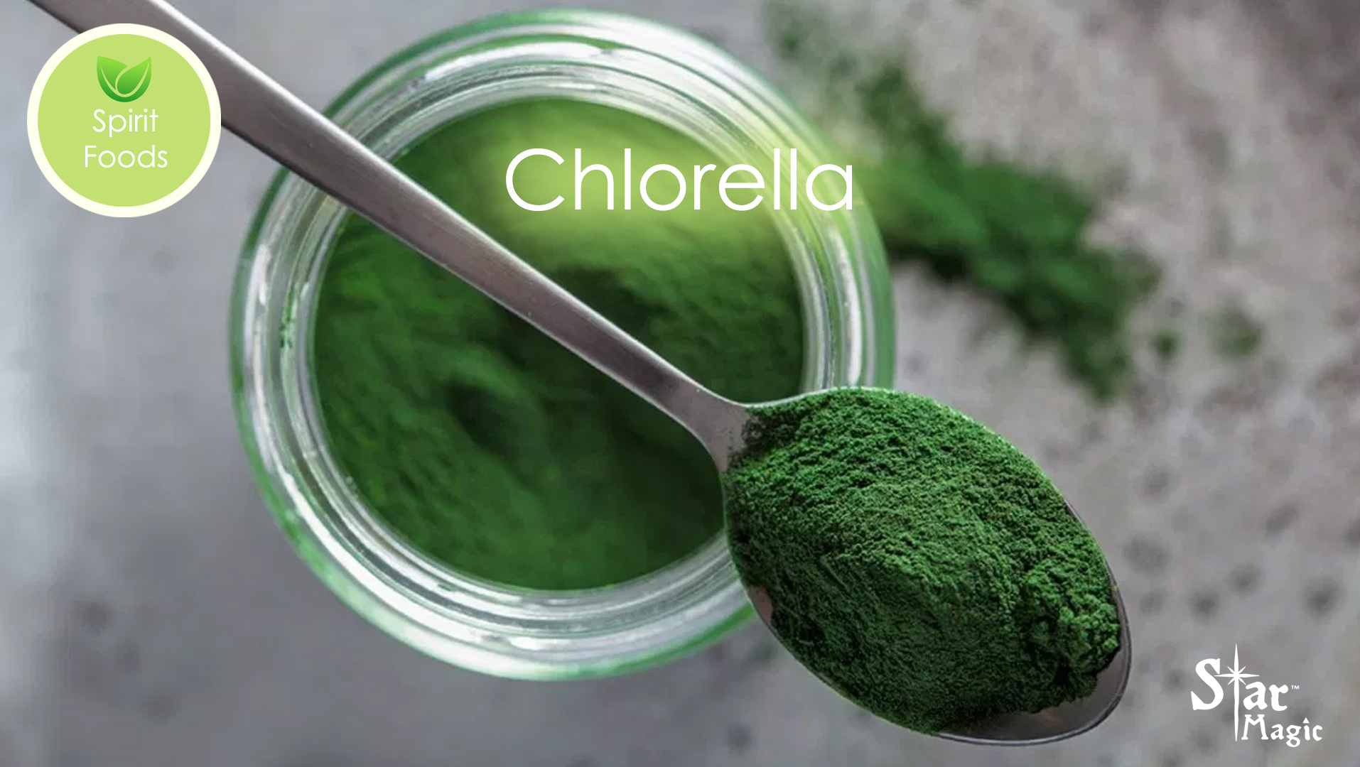Spirit Food – Chlorella - Star Magic Healing