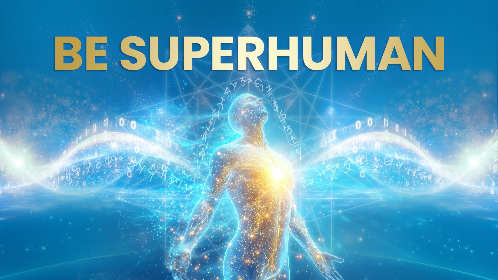 Be Superhuman 2025