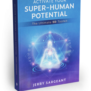 Activate Your Superhuman Potential by Jerry Sargeant